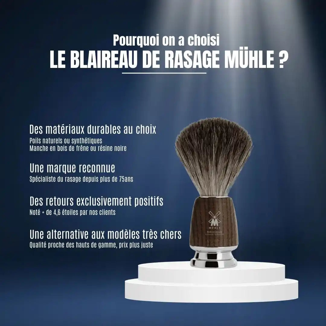 Blaireaux de rasage MÜHLE : l'expertise d'une marque reconnue depuis 75 ans. Matériaux durables (bois de frêne, résine) et qualité haut de gamme au prix juste.